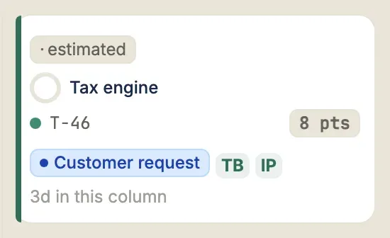 A single board card: readiness chip, task name and reference, story points, a signal chip, assignee initials, and the time-in-column footer